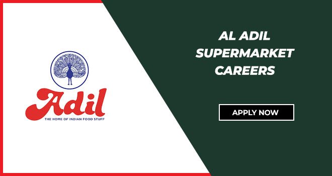 Al Adil Supermarket Careers