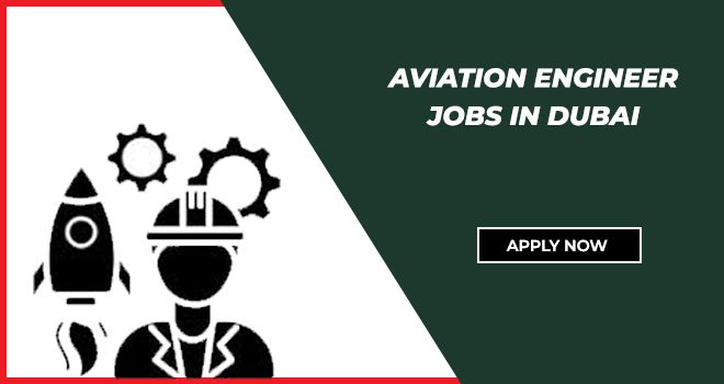 Aviation Engineer Jobs in Dubai