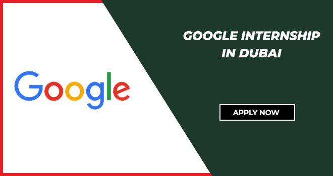 Google Internship in Dubai 