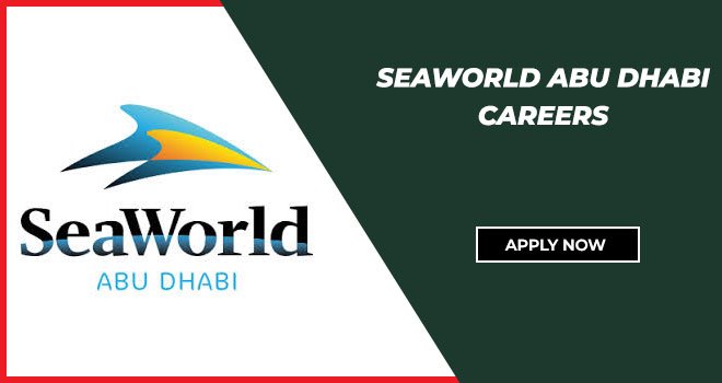 Seaworld Abu Dhabi Careers