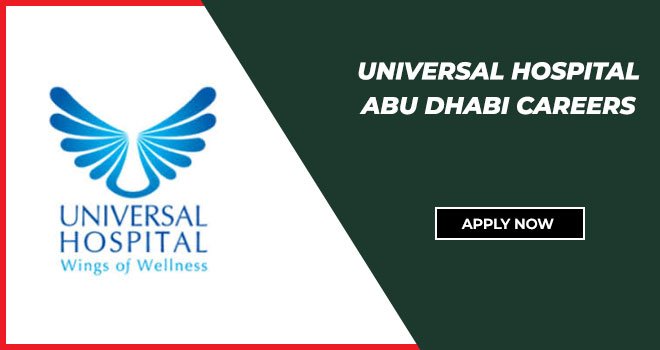 Universal Hospital Abu Dhabi Careers